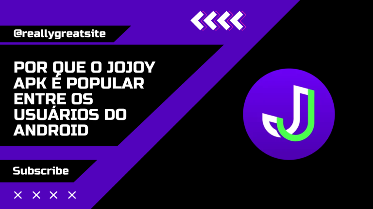 Por que o Jojoy APK é popular entre os usuários do Android